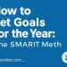 Как ставить цели на год: метод SMART и практические шаги к реальностям