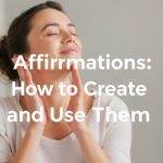 Аффирмации: как составить и использовать