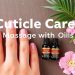 Уход за кутикулой: массаж с маслами — путь к здоровью ногтей и красоте рук