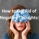 Как избавиться от негативных мыслей: техники когнитивной терапии