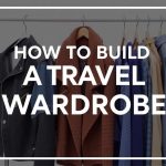 Как составить гардероб для путешествий: простой путь к легкости, стилю и уверенности